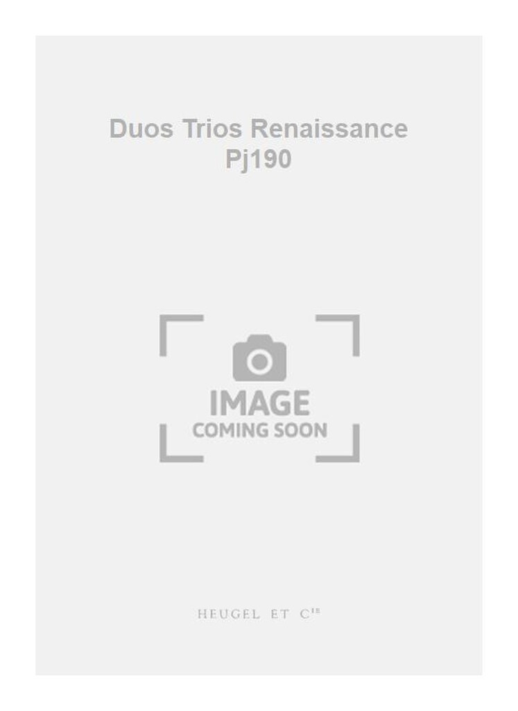 Duos Trios Renaissance Pj190